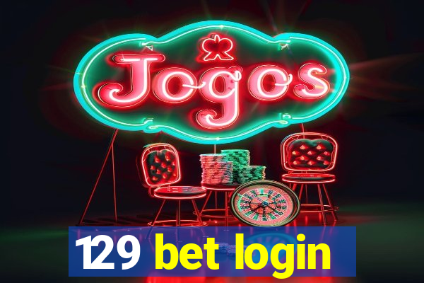 129 bet login